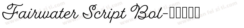 Fairwater Script Bol字体转换
